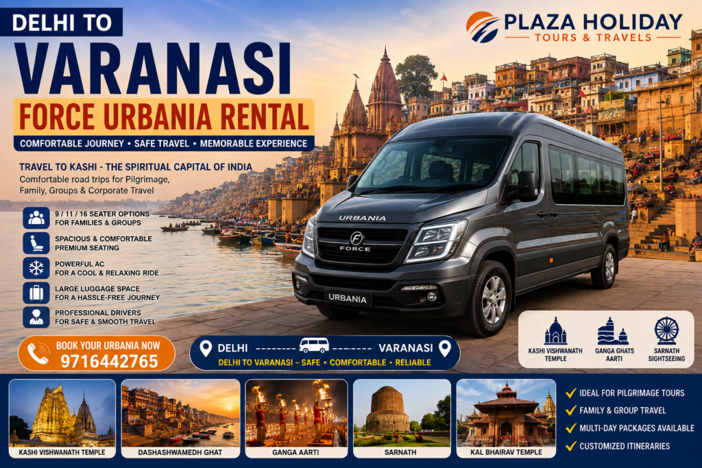 Delhi to Varanasi Force Urbania Rental